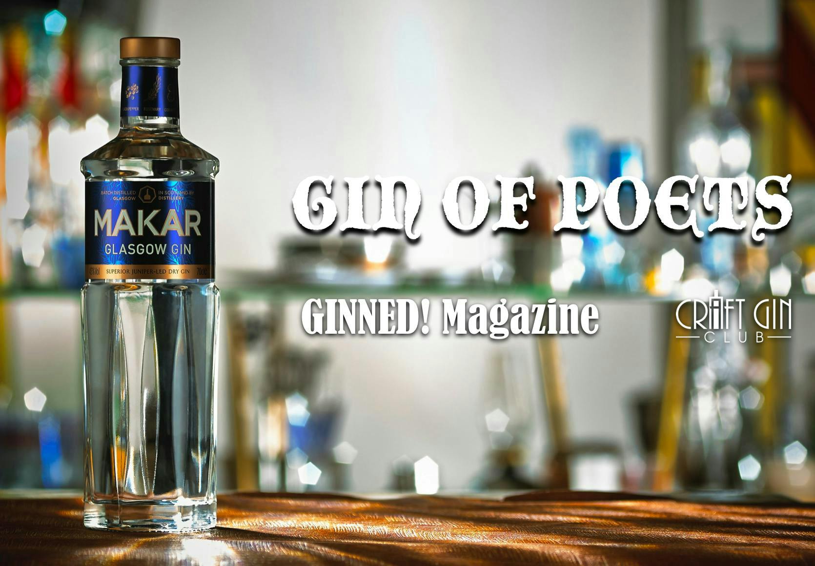 GIN OF THE MONTH: MAKAR - GLASGOW'S GIN OF POETS