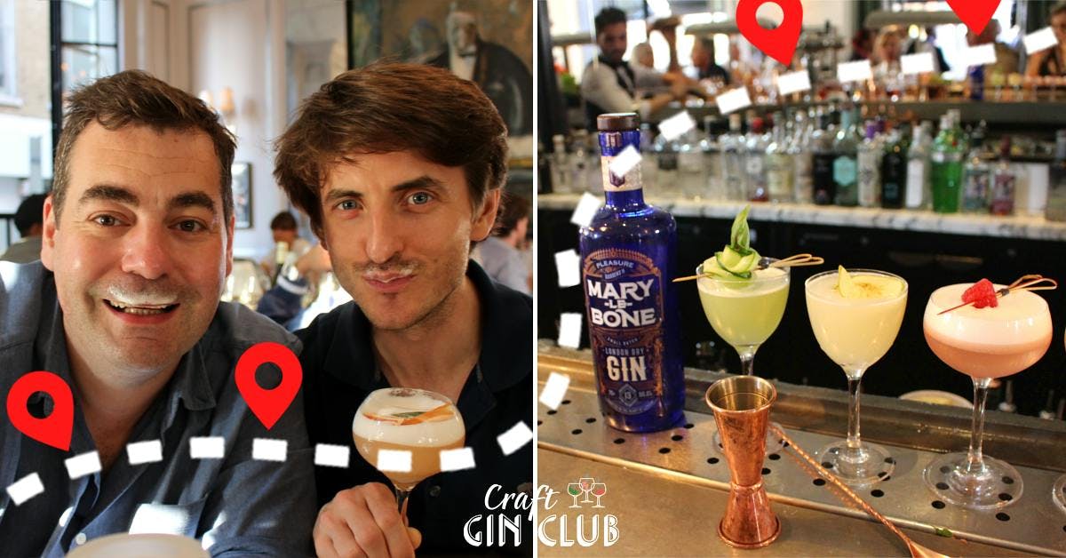 Jon & John’s Gin-tastic Guide to Marylebone