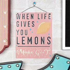 When life gives you lemons sign.jpg